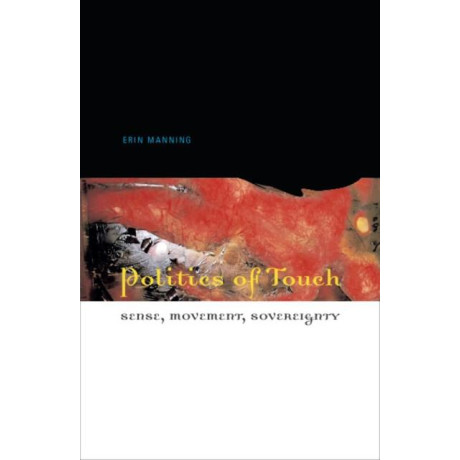 Politics of Touch: Sense, Movement, Sovereignty