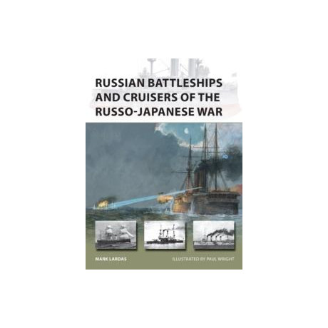 Russian Battleships and Cruisers of the Russo-Japanese war