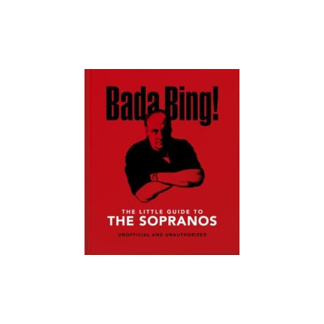 Bada Bing!: the Little Guide to the Sopranos