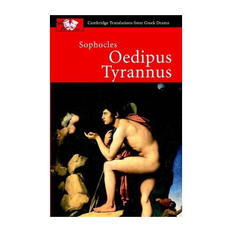 Cambridge Translations From Greek Drama: Sophocles: Oedipus Tyrannus