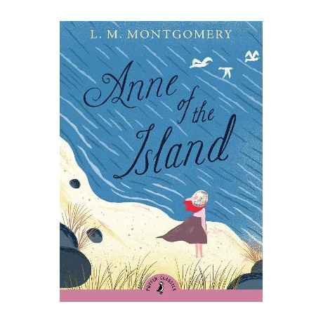 Puffin Classics : Anne of the Island pb a Format