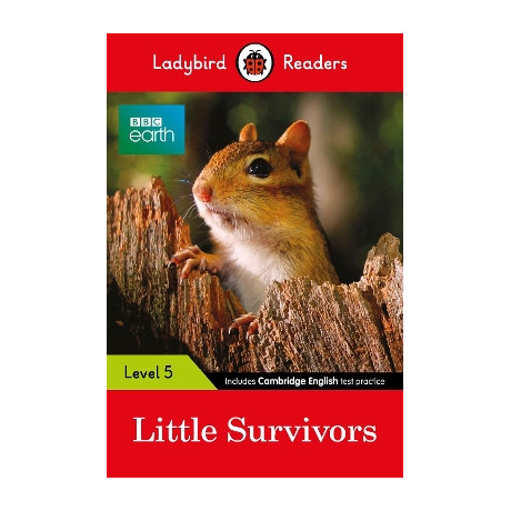 Ladybird Readers Level 5 - bbc Earth - Little Survivors (Elt Graded Reader)