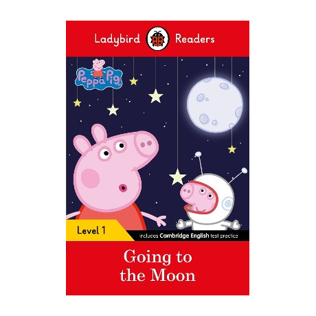 Ladybird Readers Level 1 - Peppa pig - Peppa pig Going to the Moon (Elt Graded Reader)