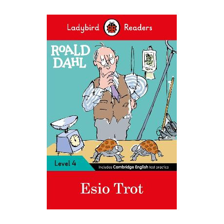 Ladybird Readers Level 4 - Roald Dahl - Esio Trot (Elt Graded Reader)