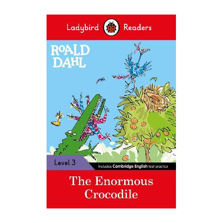 Ladybird Readers Level 3 - Roald Dahl - the Enormous Crocodile (Elt Graded Reader)