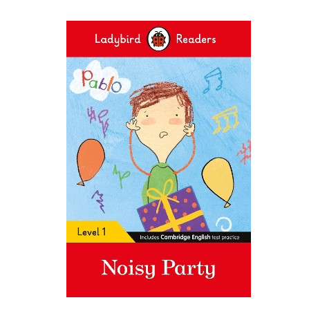 Ladybird Readers Level 1 - Pablo - Noisy Party (Elt Graded Reader)
