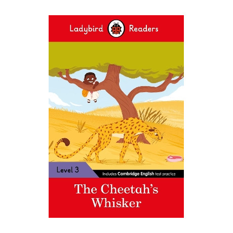 Ladybird Readers Level 3 - Tales From Africa - the Cheetahs Whisker (Elt Graded Reader)