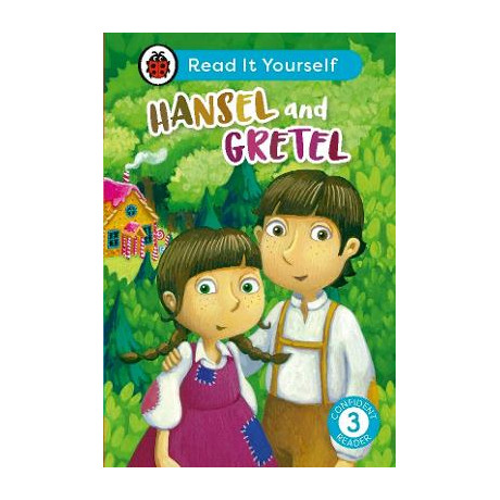 Hansel and Gretel: Read it Yourself - Level 3 Confident Reader hc