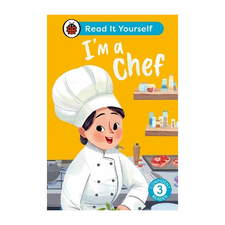 Im a Chef: Read it Yourself - Level 3 Confident Reader hc