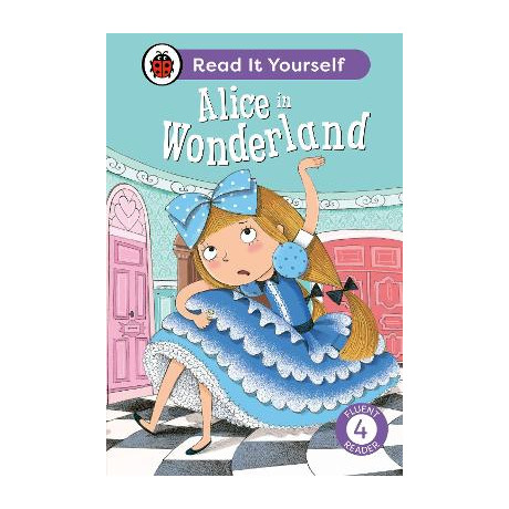 Alice in Wonderland: Read it Yourself - Level 4 Fluent Reader hc
