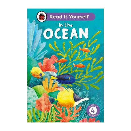 In the Ocean: Read it Yourself - Level 4 Fluent Reader hc