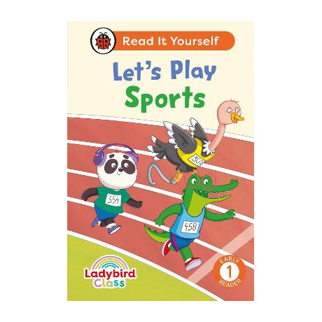 Ladybird Class Lets Play Sports: Read it Yourself - Level 1 Early Reader hc