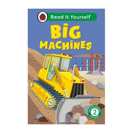 Big Machines: Read it Yourself - Level 2 Developing Reader hc