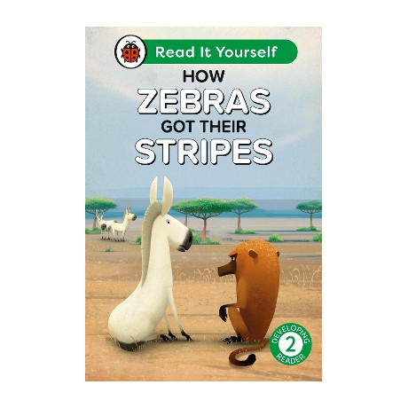 How Zebras got Their Stripes: Read it Yourself - Level 2 Developing Reader hc