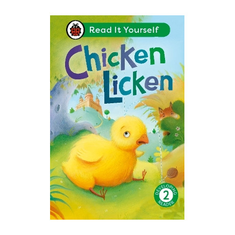 Chicken Licken: Read it Yourself - Level 2 Developing Reader hc