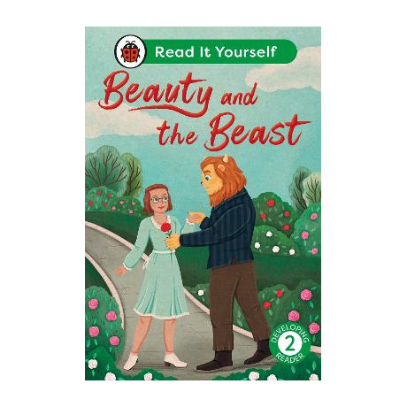 Beauty and the Beast: Read it Yourself - Level 2 Developing Reader hc
