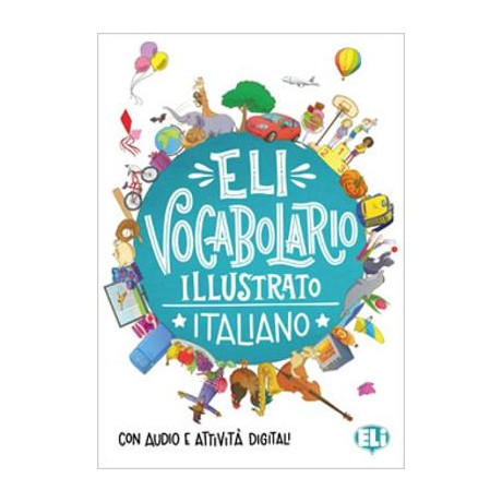 Eli Vocabulario Illustrato Italiano n/e