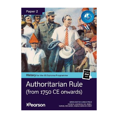 Ib Pearson History for the ib Diploma Programme Paper 2 Authoritarian Rule Bundle (Print Book and eb