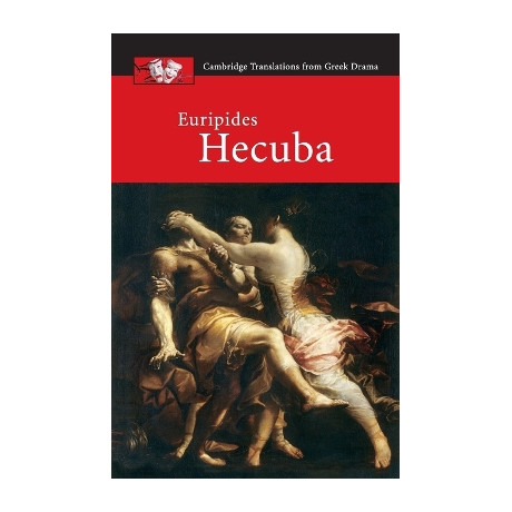 Cambridge Translations From Greek Drama: Euripides: Hecuba