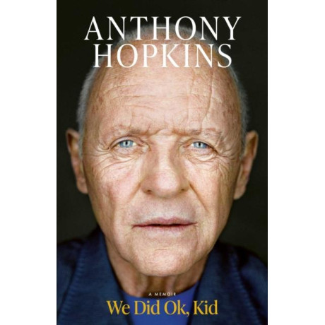 We did ok, Kid: a Memoir
