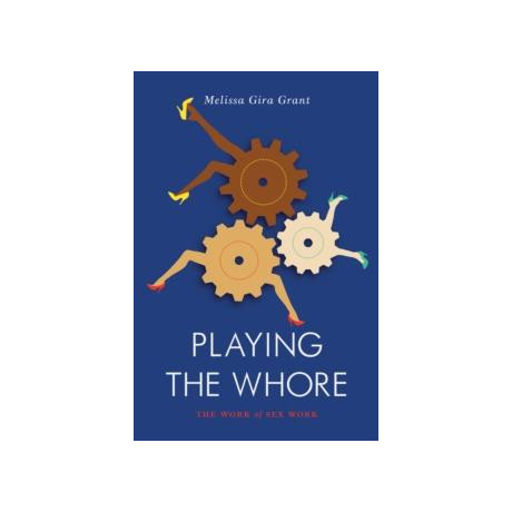 Playing the Whore