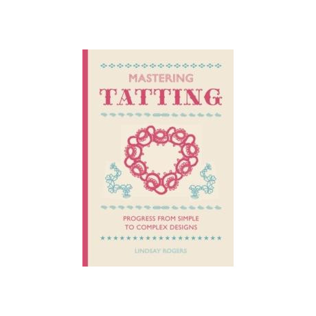 Mastering Tatting