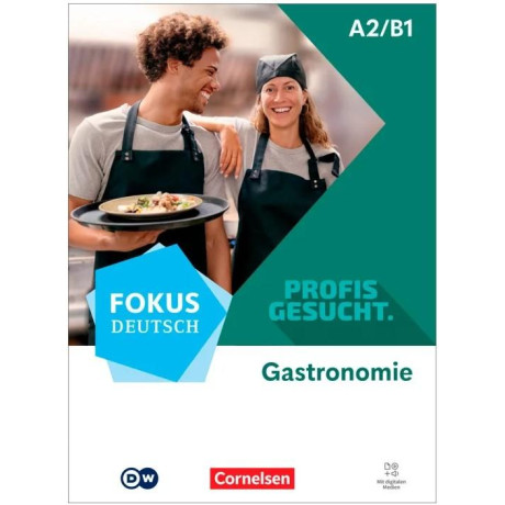 Fokus Deutsch - Profis Gesucht - Gastronomie A2/b1