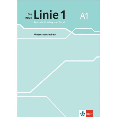 Die Neue Linie 1 a1 Unterrichtshandbuch (Καθηγητη)
