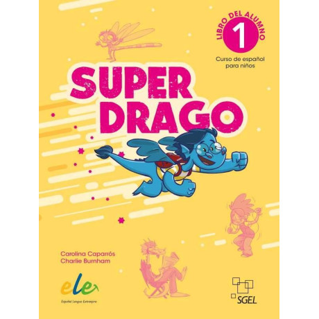 Superdrago 1 Libro del Alumno Second Edition