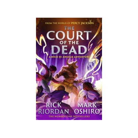 From the World of Percy Jackson: the Court of the Dead (The Nico di Angelo Adventures)