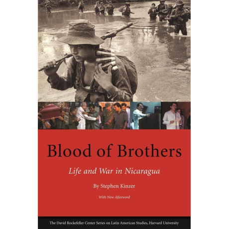 Blood of Brothers: Life and war in Nicaragua