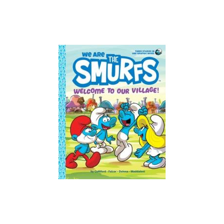 We are the Smurfs: Welcome to our Village! (we are the Smurfs Book 1)