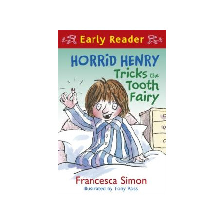Horrid Henry Early Reader: Horrid Henry Tricks the Tooth Fairy