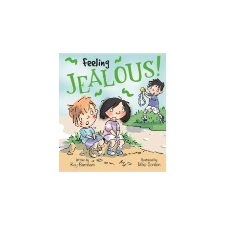 Feelings and Emotions: Feeling Jealous