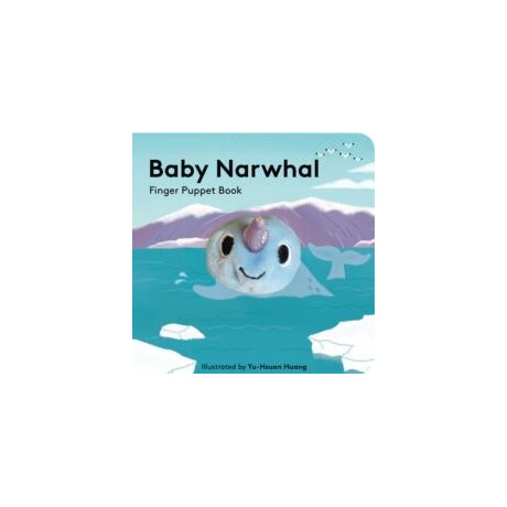Baby Narwhal: Finger Puppet Book
