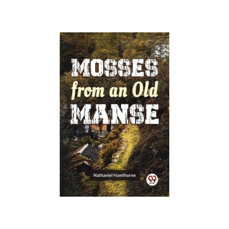Mosses From an old Manse