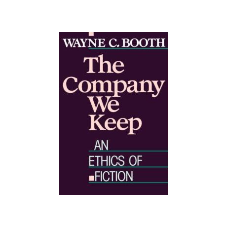 The Company we Keep : an Ethics of Fiction