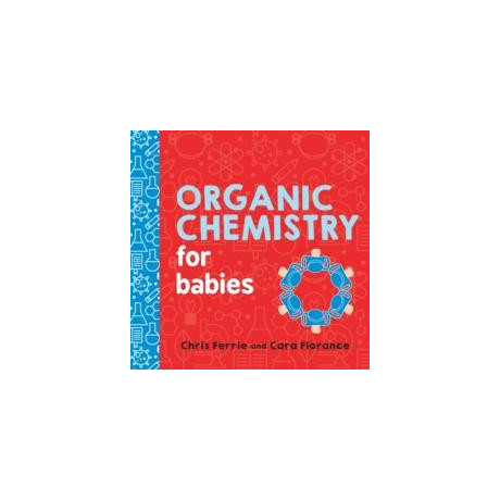 Organic Chemistry for Babies