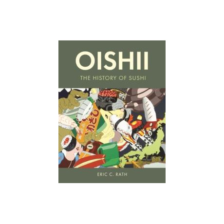 Oishii : the History of Sushi
