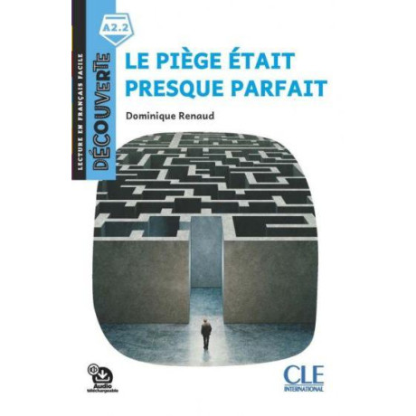 Le Piege Etait Presque Parfait Niveau A2.2 (+ Audio Telechargeable)