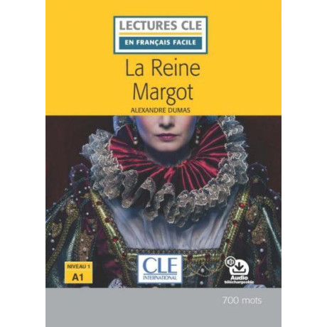 La Reine Margot Niveau 1/a1  (+ Audio Telechargeable)