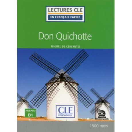 Don Quichotte Niveau 3/b1  (+ Audio Telechargeable)