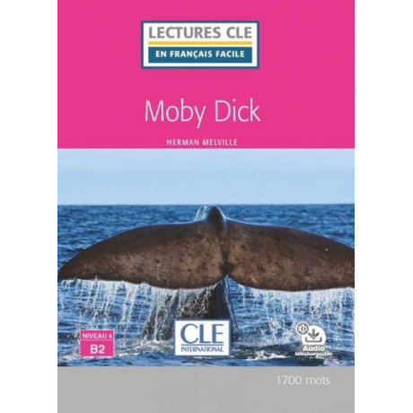 Moby Dick Niveau 4/b2  (+ Audio Telechargeable)