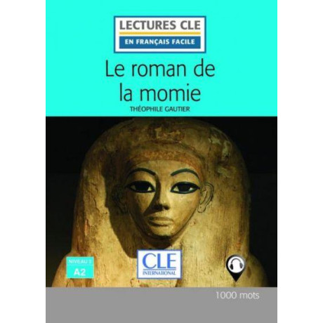 Le Roman de la Momie Niveau 2/a2  (+ Audio Telechargeable)
