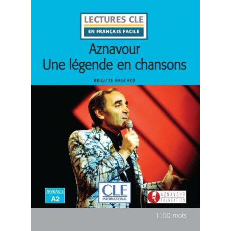 Aznavour : une Legende en Chanson Niveau 2/a2
