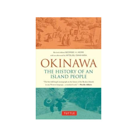 Okinawa: the History of an Island People