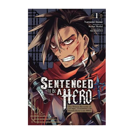 Sentenced to be a Hero, Vol. 1 (Manga)