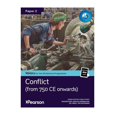 Ib Pearson History for the ib Diploma Programme Paper 2 Conflict From 750 ce Bundle (Print Book and .