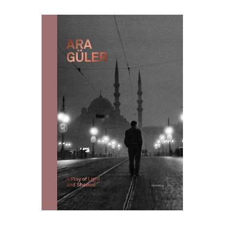 Ara Guler: a Play of Light and Shadow hc