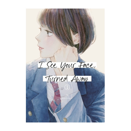 I see Your Face Turned Away gn vol 01 (c: 0-1-1)